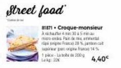 Street food  81871 Croque-monsieur Achar4305a mo-endes Pae de m  rips in Francis 25%, jacu Sappar origina France 14% 1 pace-L200 Lokg:0  4.40€ 