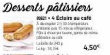 Late 240  Leg: 18,75€  Desserts pâtissiers  396214 Éclairs au café  Along 2h 30  antipus 15 ninas  Ph  plecak  4,50€ 