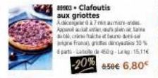 8500 Clafoutis aux griottes Adicesie 070- Ap  c  gre franc, gris 30% part-Late de 60g-Lang:15,116  -20%  450€ 6,80€ 