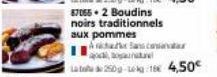 87055+2 Boudins  noirs traditionnels  aux pommes  niagainutanei  La 250-166 4,50€ 