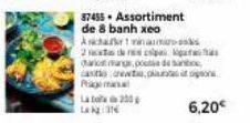 87455. Assortiment  de 8 banh xeo Aichartina  2 de  copa  harcamangs pouve dans castorets plus po  Page mana Labo 200  6,20€ 