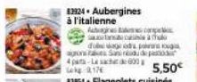 83924. Aubergines à l'italienne  Acope  ca  due age od po ose Sanredde paso 4pa-Le sachet de 600 Lokg-917€ 