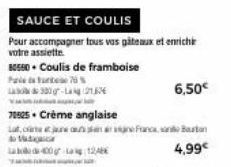 80550. Coulis de framboise  76% 20-Lag (2166  SAUCE ET COULIS  Pour accompagner tous vos gâteaux et enrichi  70525+ Crème anglaise La  Francesa Batan  4,99€  6,50€ 