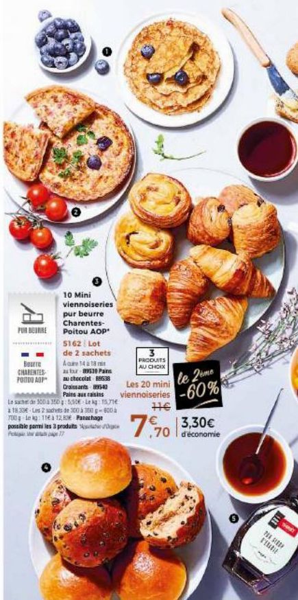 POR BEURRE  Bourre CHARENTES POITOU AP  10 Mini viennoiseries pur beurre Charentes-Poitou AOP*  5162 Lot de 2 sachets  Acure 14 a 18 m au four-89539 Pains au chocolat 88638 Croissants 89543 Pains aux 