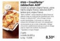 87628 Croziflette" reblochon AOP Cocain  France,  Cate origina Franco P laras por angine Franc  170  A F  à pristation du lat a surmat  2 pats Late  Lekg: 13,30  8,30€ 