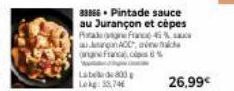 33866 Pintade sauce au Jurançon et cèpes Ragne France% agon ACC which  Frances  Label 800 Lek: 35,74  26,99€ 