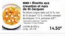 5-12% Satpales 12 %,pama  88868. Risotto aux  crevettes et noix de St-Jacques Retos jogo22%  Labo de 600  Lokg24126  14,50€ 