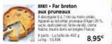 39901 -Far breton  aux pruneaux  A&7 mode Acara auto pu  ce plade bag Face  pa 8,95€  1  28% 
