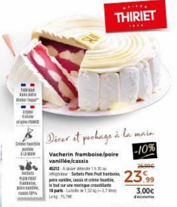 Fax ticare To  fraiche  origine  tri  ALMAN  Sorbets  PLEN FRA  ante,  para  cass  Decer et pechage à la main  -10%  THIRIET  1942  Vacherin framboise/poire vanillée/cassis  45212 Alaser difendre 130 