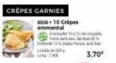 82536-10 crêpes emmental  arch 104 12  en 15% og label930 lokg: 3,40€  *farmenta  3,70€ 