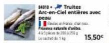 34010 Truites Arc-en-Ciel entières avec peau  Fans, d Francus 445230425  Les 1  15,50€ 