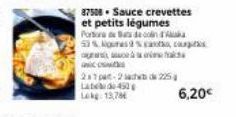 87508 Sauce crevettes et petits légumes Portor de con 53%gumes c ரால்  2a7pat-2adde 225 Late-450  Lekg: 13,78  6,20€ 