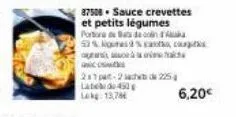 87508 sauce crevettes et petits légumes portor de con 53%gumes c ரால்  2a7pat-2adde 225 late-450  lekg: 13,78  6,20€ 