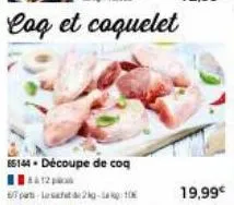 86144- découpe de coq 12  5/7p-les  19,99€ 