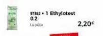 57862.1 ethylotest 0.2  lapice  2,20€ 