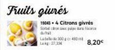 Fruits giurés  19045-4 Citrons givrés  Sorted crople ar  d  Latelid  Lekg: 27,33€ 