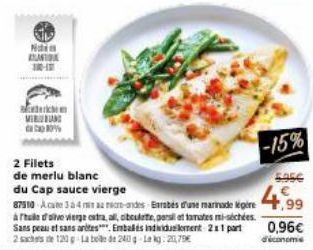 Ndi ANA 10-1  MIRUNG %  2 Filets  de merlu blanc  du Cap sauce vierge  87510 Ace 3 à 4 marecro-ondes Enrobés d'une marinade légère à Thuile d'olive vierge extra, all, ciboulette, persat tamtes mi-séch