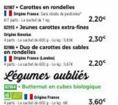 82967. Carottes en rondelles  Origine France Sa  67-Licht  Origine France  4 para-Lesachtdi 600 g- 6€  82915. Jeunes carottes extra-fines  Origine Ba  -600-355  82966 Duo de carottes des sables en ron