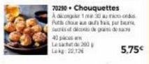 70290 Chouquettes  Adicono 1m 30 au cons Puth chun an austas par b Scris deco de grands  5.75€ 