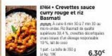 87464. Crevettes sauce curry rouge et riz Basmati  Ac6 307 30  con Re Bas  up 32,4%  du  19% 100  1-350  diatas  