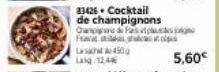 83426- Cocktail de champignons Champions & Pap Franca si d  Last 450g  La 12,4  p 