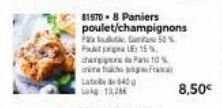 Latele de 6400 13,28  PG 50 PLE) 1%, charpport Pass 10% cre Franc  81970- 8 Paniers poulet/champignons  8,50€ 