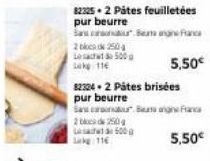 82325.2 Pátes feuilletées pur beurre  Sar Sem France  22504  11  5,50€  Les 500  La  823242 Pätes brisées pur beurre  Sa Bunge France  2250  Los  Lakg 116  500g 