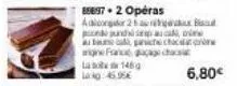 89697 + 2 operas adiong 2  und sp aparca  agne france ca  la  lag: 45.95€  145g  6,80€ 