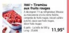 70067. tiramisu aux fruits rouges adicolor 7h ausge acce  compute  puchsace alors ru 6 parta-la bote de 580 kg: 20,00  11,95€ 