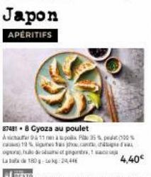 Japon  APERITIFS  87481-8 Gyoza au poulet  ich 13 na polla P 35% p  12% estas  cach  oor huden of ginginstrs, 1 sacseja 