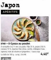 japon  aperitifs  87481-8 gyoza au poulet  ich 13 na polla p 35% p  12% estas  cach  oor huden of ginginstrs, 1 sacseja 
