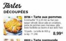 Tartes DÉCOUPÉES  86786 Tarte aux pommes  Arider 15 20 waardo  parle de parties ar  e  10 part L:11,24  Dicar alla an crisis, p  8,99€  be  de 800  