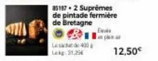 le sac de 400 lekg: 31,254  85197.2 suprêmes de pintade fermière de bretagne  12,50€ 