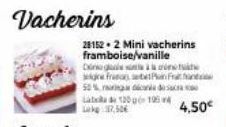 Vacherins  28152 2 Mini vacherins framboise/vanille  ngà  fra Fr 50% in canada Lata 1201054  37,50€  4,50€ 
