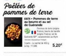 Poêlées de pommes de terre  83676. Pommes de terre au beurre et au sel de Guérande  3pats-La sachet 60g 1150  Pas de Franceta de barata en France d  5,20€ 