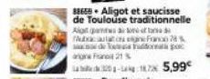 886 Aligot et saucisse de Toulouse traditionnelle Alat pants a tort bacalaton en Franco 28% de p  ang 21% 