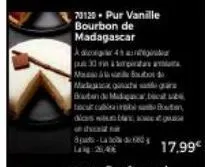 70120 pur vanille bourbon de madagascar  4  do  put 30 in impiadas mb  made ganache sar butende madagascar, cat s tacut cubainobalst dies wit  8pa-laded  17,99€ 