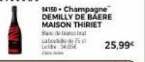 84150 Champagne DEMILLY DE BAERE MAISON THIRIET Bab Labd75c  25,99€ 