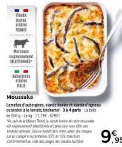 Wande  Dovi  nos FRANCE  Marc  SELECTENNES  Aubergines arie ITALIE  aruncat  a station at parle por  Moussaka  Lameles d'aubergines, viande bevine et viande d'agneau cuinées à la tomate, bechamel 3 à 