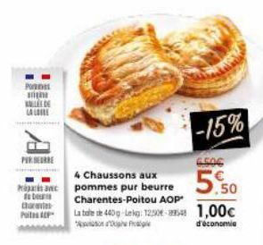 POR sign KALDE LALO  PIRERE  Pranc b  Char  Puits ALP  -15%  2506  4 Chaussons aux pommes pur beurre Charentes-Poitou AOP*  5.50  La bole de 440g-Lekg: 12.504-25 1,00c  d'économie 