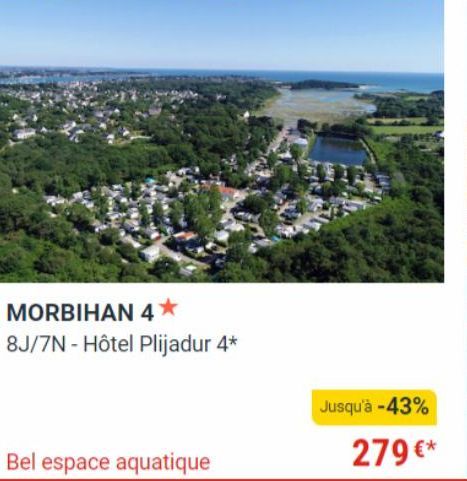 MORBIHAN 4* 8J/7N - Hôtel Plijadur 4*  Bel espace aquatique  Jusqu'à -43%  279 €* 