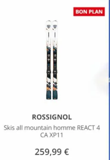 l  78  78  rossignol  bon plan  skis all mountain homme react 4 ca xp11  259,99 € 