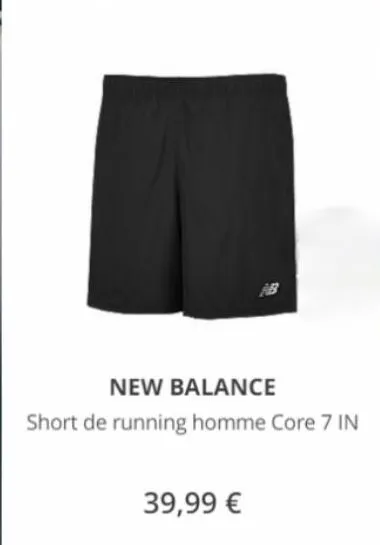 new balance  short de running homme core 7 in  39,99 € 