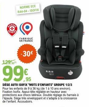 AAROVE DIPER  NORME ECE R44-04-ISOFIX  FABRIQUÉ EN FRANCE  -30€ 