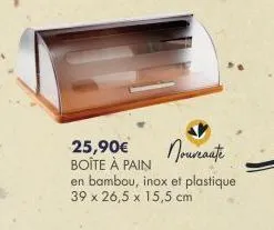 25,90€ boîte à pain  noureaate  en bambou, inox et plastique 39 x 26,5 x 15,5 cm 