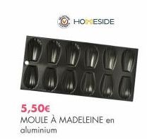 HOMESIDE  5,50€  MOULE À MADELEINE en aluminium 