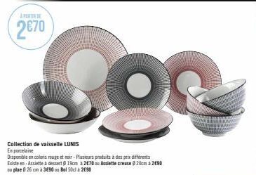 A PARTIR DE  2€70  Collection de vaisselle LUNIS En porcelaine  Of 