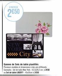 A PARTIR DE  2650  NEW YORK  City  Gamme de Sets de table plastifiés Plusieurs modèles et dimensions à des prix différents Exemples: Set de table New York-43,5x28,2 cm à 2€50 cu Set de table LIBERTY -