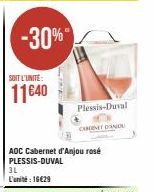 SOIT L'UNITE:  3L L'unité : 16€29  -30%  AOC Cabernet d'Anjou rosé PLESSIS-DUVAL  Plessis-Duval  CAMINET DANOU 