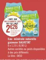 NOMILLE  N  NONELLE NEWTO  L'UNITE: 3042 PAR 2 E CARNETTE 2033 SET PRZE  2626 alvetat  MONTANT  Ca  Eau minérale naturelle gazeuse SALVETAT 6x 1,15 L (6,90 L)  Autres variétés ou poids disponibles  à 